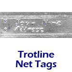 Trotline Net Tags